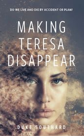 Making Teresa Disappear