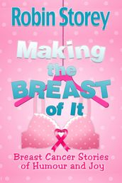 Making The Breast Of It