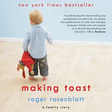 Making Toast - Roger Rosenblatt