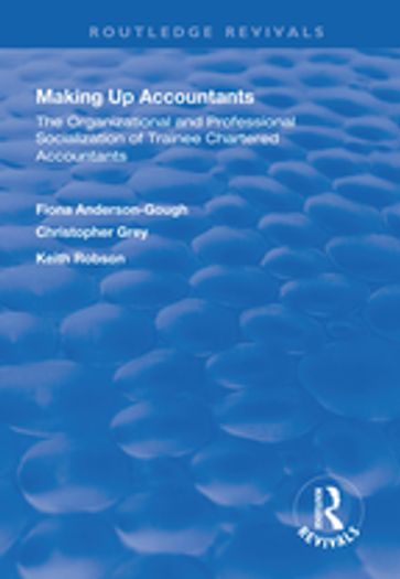 Making Up Accountants - Fiona Anderson-Gough