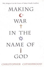 Making War In The Name Of God