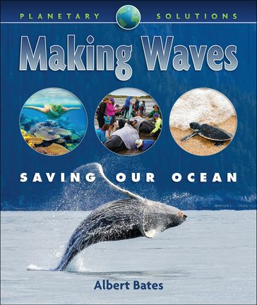 Making Waves: Saving Our Ocean - Albert Bates