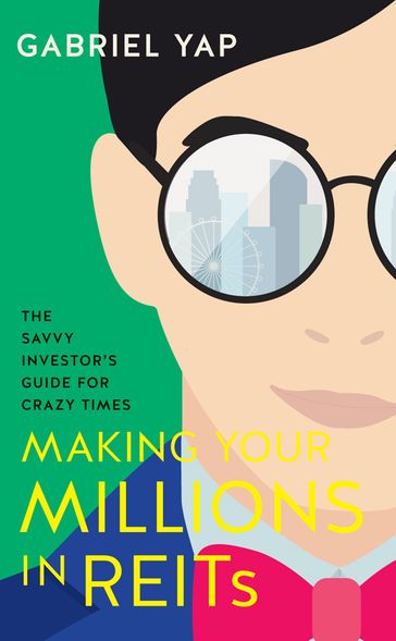 Making Your Millions in REITs - Gabriel Yap