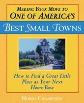 Making Your Move to One of America s Best Small Towns