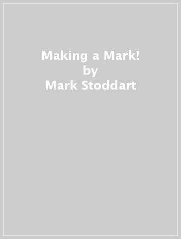 Making a Mark! - Mark Stoddart - Katrin McElderry
