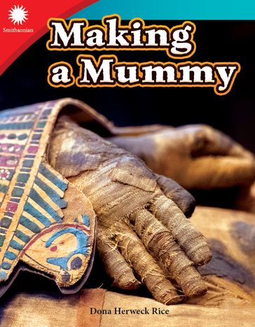 Making a Mummy - Dona Herweck Rice