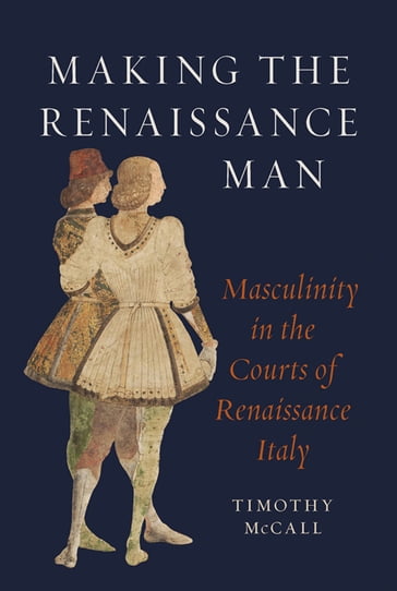 Making the Renaissance Man - Timothy McCall
