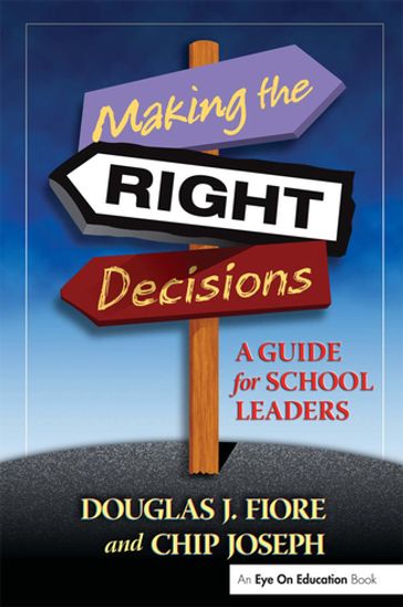 Making the Right Decisions - Charles Joseph - Douglas Fiore