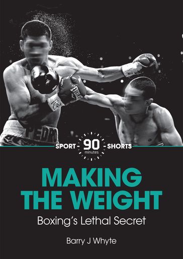 Making the Weight - Barry J Whyte