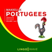 Makkelijk Portugees - Absolute beginner - Volume 1 van 3