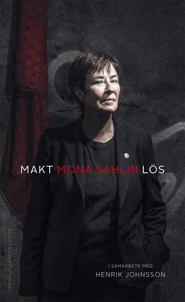 Makt - Lös - Henrik Johnsson - Mona Sahlin