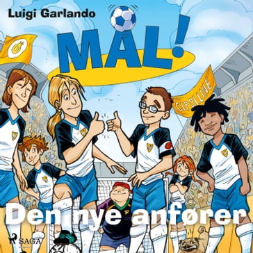 Mal! 8 - Den nye anfører - Luigi Garlando