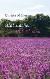 Mal Lachen - Mal Weinen