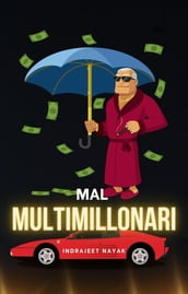 Mal Multimillonari