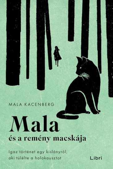 Mala és a remény macskája - Mala Kacenberg