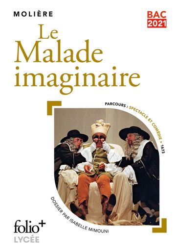 Le Malade imaginaire - BAC 2024 - Molière