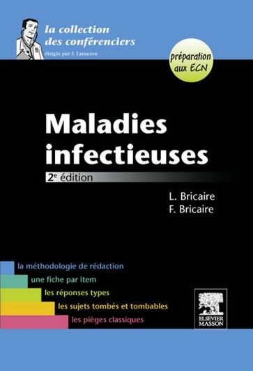 Maladies infectieuses - François Bricaire - Léopoldine Bricaire-Dubreuil - Frédéric Lamazou