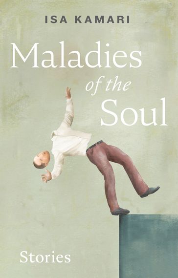 Maladies of the Soul - Isa Kamari