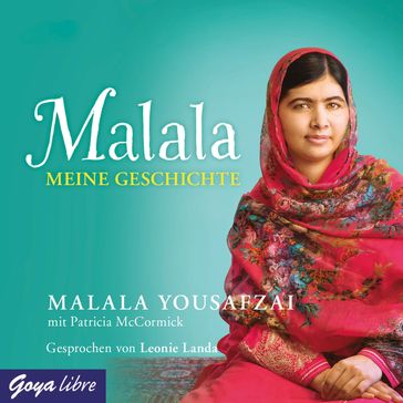 Malala. Meine Geschichte - Malala Yousafzai