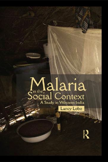 Malaria in the Social Context - Lancy Lobo