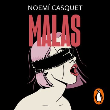 Malas (Zorras 2) - Noemí Casquet