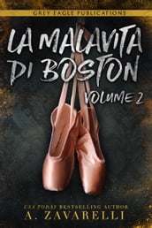 La Malavita di Boston: Volume Due