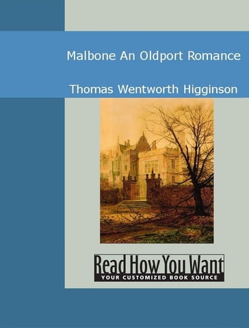 Malbone: An Oldport Romance - Thomas Wentworth Higginson