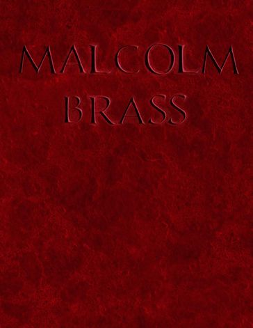Malcolm Brass - Steven Douglas Brown