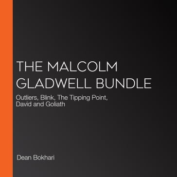 Malcolm Gladwell Bundle, The - Dean Bokhari - FlashBooks