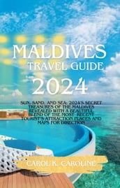 Maldives Travel Guide 2024