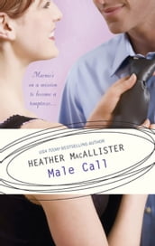 Male Call (Mills & Boon Silhouette)