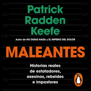 Maleantes - Patrick Radden Keefe
