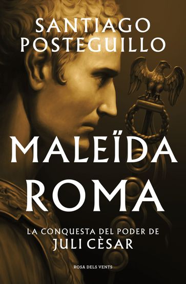 Maleïda Roma (Sèrie Juli Cèsar 2) - Santiago Posteguillo