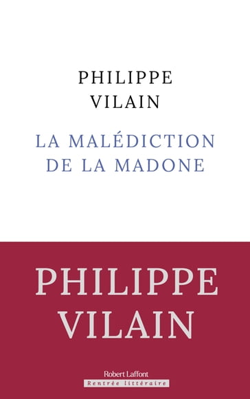 La Malédiction de la Madone - Prix Méditerranée 2023 - Philippe Vilain