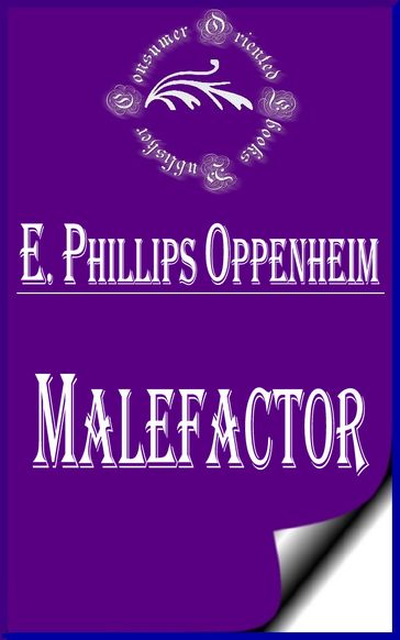 Malefactor - E. Phillips Oppenheim