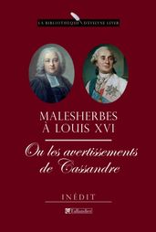 Malesherbes à Louis XVI, ou les avertissements de Cassandre