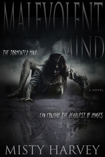 Malevolent Mind - Misty Harvey