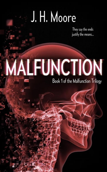Malfunction - J.H. Moore