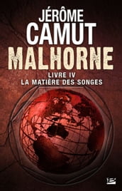 Malhorne, T4 : La Matière des songes