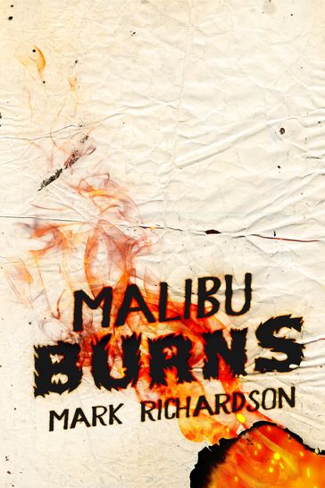 Malibu Burns - Mark Richardson
