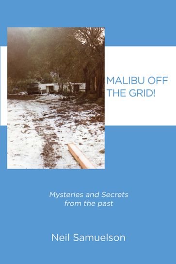 Malibu Off the Grid! - Sam Neilson