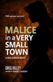 Malice in a Very Small Town