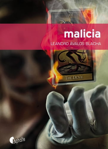 Malicia - Leandro Avalos Blacha