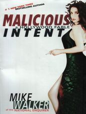 Malicious Intent: A Hollywood Fable