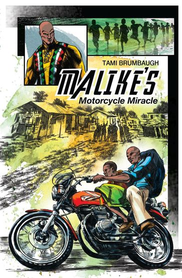 Malike's Motorcycle Miracle - Tami Brumbaugh