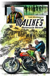 Malike s Motorcycle Miracle