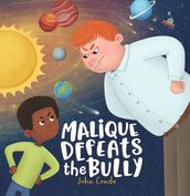 Malique Defeats the Bully