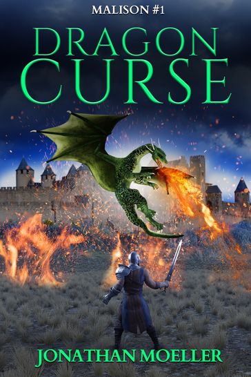 Malison: Dragon Curse - Jonathan Moeller