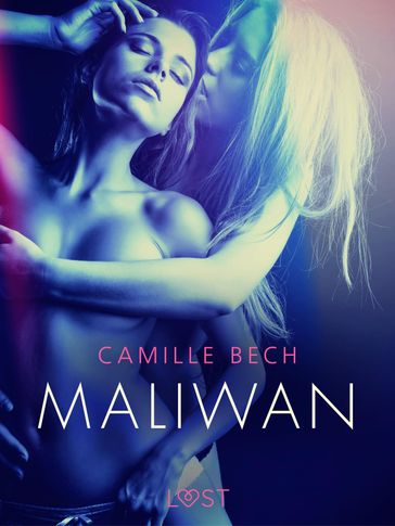 Maliwan - Erotic Short Story - Camille Bech
