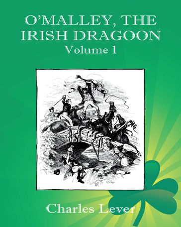 O'Malley, the Irish Dragoon - Vol. 1 - Charles Lever